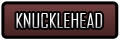 Knucklehead Knucklehead